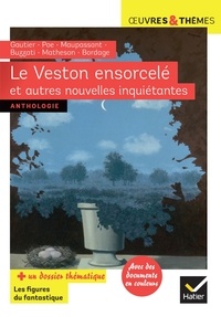 Dino Buzzati et Théophile Gautier - Le Veston ensorcelé et autres nouvelles inquiétantes.