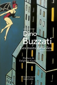 Dino Buzzati - Les nuits difficiles.