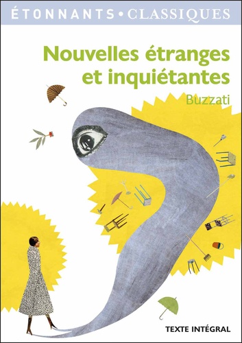 Dino Buzzati - Nouvelles étranges et inquiétantes.