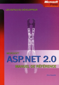 Dino Esposito - ASP.Net 2.0 - Manuel de référence.