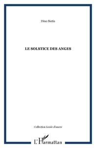 Dino Siotis - Le solstice des anges.