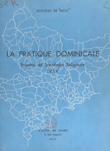 La pratique dominicale. Enquête de sociologie religieuse, 1954