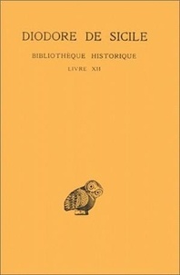  Diodore de Sicile - Bibliothèque historique - Tome 7, Livre XII.