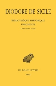  Diodore de Sicile - Bibliothèque historique - Fragments Tome 3 Livres XXVII-XXXII.