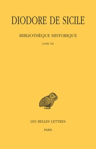  Diodore de Sicile - Bibliothèque historique - Tome 15 Livre XX.