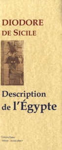  Diodore de Sicile - Bibliothèque historique - Tome 1, Description de l'Egypte.