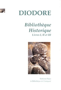  Diodore de Sicile - Bibliothèque Historique - Tome 1, Livres 1, 2 et 3.