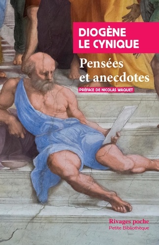 Pensées et anecdotes. Extraits des Discours de Dion Chrysostome précédé de Vie de Diogène et Diogène Laërce