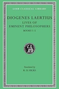  Diógenes Laercio - The Lives of Eminent Philosophers: v. - 1: Bks.I-V.