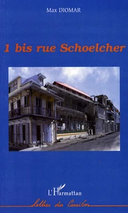 1 bis rue Schoelcher