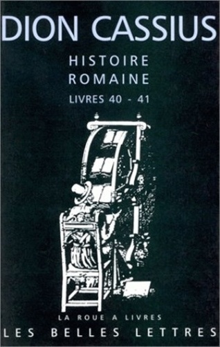 Histoire romaine. Livres 40-41, César et Pompée