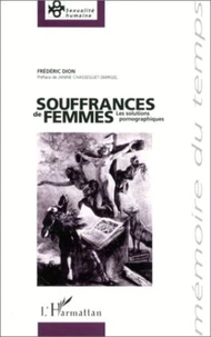 Souffrances de femmes. Les solutions pornographiques