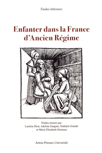 Enfanter dans la France d'Ancien Régime