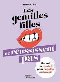 Les gentilles filles ne réussissent pas