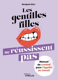 Les gentilles filles ne réussissent pas