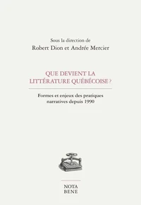 Que devient la litterature quebecoise ?