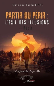 Partir ou périr : l’exil des illusions