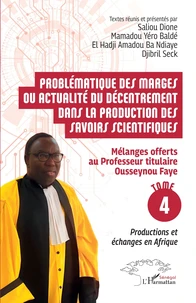 Problématique des marges ou actualité du décentrement dans la production des savoirs scientifiques