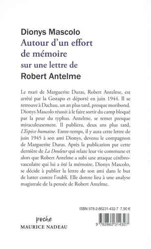 Autour d'un effort de mémoire, sur une lettre de Robert Antelme. Suivi de Un grand livre à relire, L'Espèce humaine