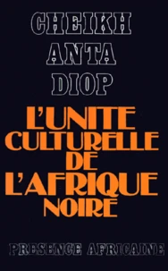 L'Unite Culturelle De L'Afrique Noire. Domaines Du Patriarcat Et Du Matriarcat Dans L'Antiquite Classique, 2eme Edition