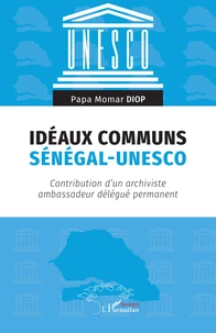 Idéaux communs Sénégal-UNESCO