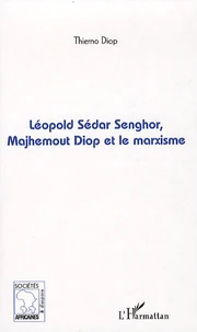 Léopold Sédar Senghor, Majhemout Diop et le marxisme