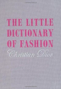 The Little Dictionary of Fashion