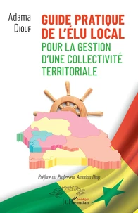 Guide pratique de l'élu local pour la gestion d'une collectivité territoriale