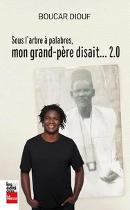 Sous l'arbre a palabres, mon grand-pere disait... 2.0
