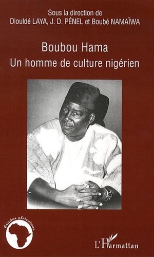 Boubou Hama. Un homme de culture nigérien