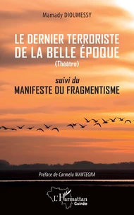 Le dernier terroriste de la belle époque