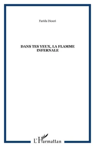 Dans tes yeux, la flamme infernale