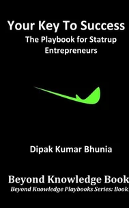 Your Key to Success - The Playbook for Startup Entrepreneurs