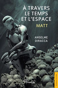 A travers le temps et l'espace