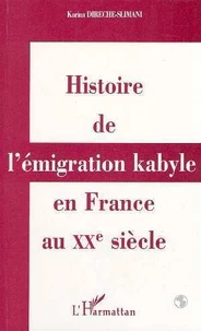 Histoire de l'émigration kabyle en France au XXe siecle