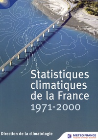 Direction de la climatologie - Statistiques climatiques de la France 1971-2000.