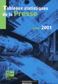  Direction développement médias - Tableaux Statistiques De La Presse. Donnees Detaillees 1999, Retrospective 1985-1999.
