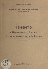  Direction du personnel militai - Mémento d'organisation générale et d'administration de la marine.