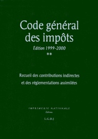 Direction générale des Impôts - Code General Des Impots. Edition 1999-2000.