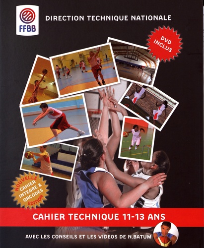  Direction technique nationale et Stan Hacquard - Cahier technique 11-13 ans. 1 DVD