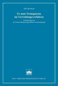 Ex ante-Transparenz im Verwaltungsverfahren