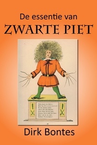  Dirk Bontes - De Essentie Van Zwarte Piet.