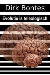  Dirk Bontes - Evolutie Is Teleologisch.
