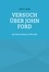 Versuch über John Ford. Die Westernfilme 1939-1964