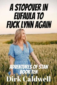 A Stopover in Eufaula to Fuck Lynn Again