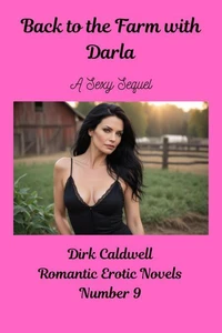 Back to the Farm with Darla - A Sexy Sequel