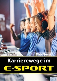 Dirk Geest - Karrierewege im E-Sport - Expert*innen geben Einblicke in ihren beruflichen Alltag.