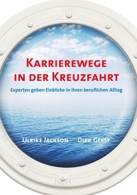 Dirk Geest et Ulrike Jackson - Karrierewege in der Kreuzfahrt - Experten geben Einblicke in ihren beruflichen Alltag.