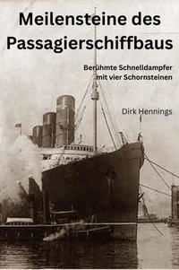Meilensteine des Passagierschiffbaus