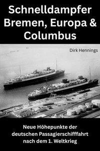 Schnelldampfer Bremen, Europa &amp; Columbus